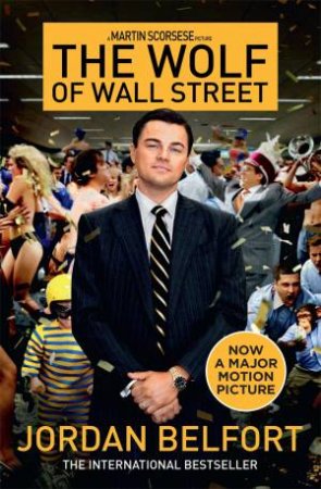 The Wolf Of Wall Street by Jordan Belfort