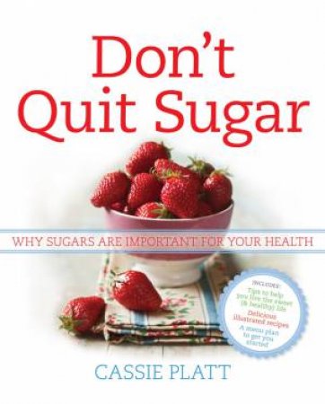 Don't Quit Sugar by Cassie Platt