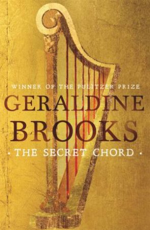 Secret Chord by Geraldine Brooks