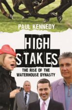 High Stakes The Rise of the Waterhouse Dynasty
