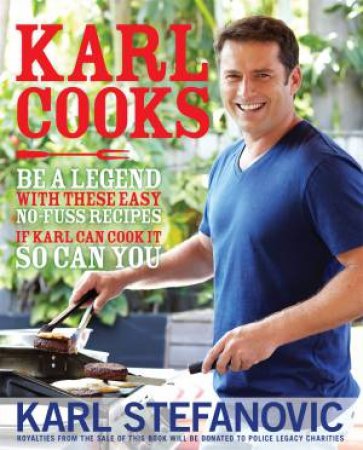 Karl Cooks by Karl Stefanovic