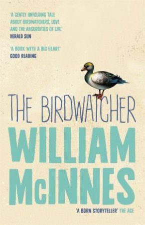 The Birdwatcher by William McInnes