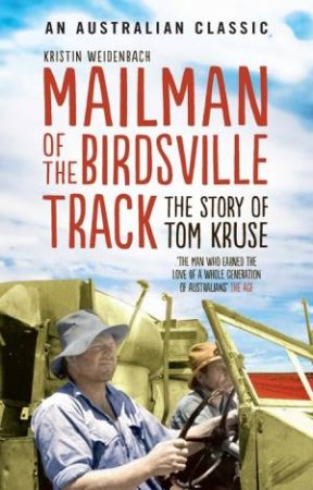 Mailman Of The Birdsville Track by Kristin Weidenbach
