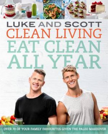 Clean Living: Eat Clean All Year