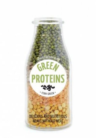 Hachette Healthy Living: Green Proteins by Fern Green