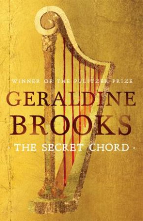 The Secret Chord by Geraldine Brooks