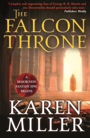 The Falcon Throne by Karen Miller