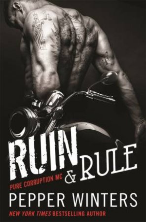 Ruin & Rule by Pepper Winters