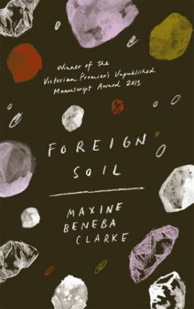 Foreign Soil by Maxine Beneba Clarke