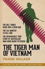 The Tiger Man Of Vietnam