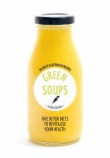 Hachette Healthy Living Green Soups
