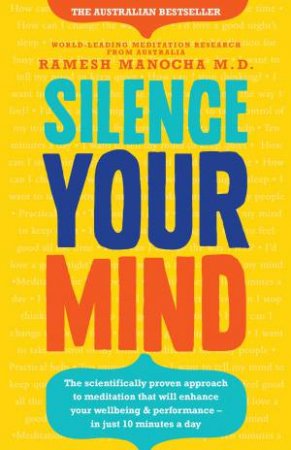 Silence Your Mind by Ramesh Manocha