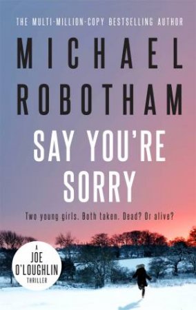 Say You're Sorry by Michael Robotham