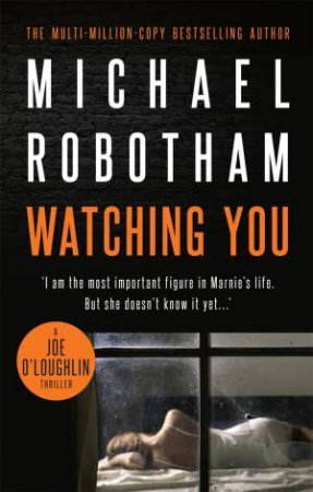 Watching You by Michael Robotham