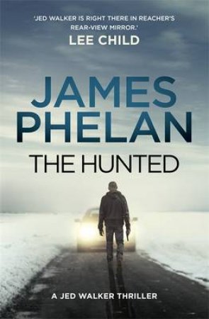 The Hunted by James Phelan