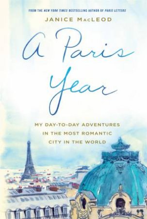 A Paris Year by Janice MacLeod