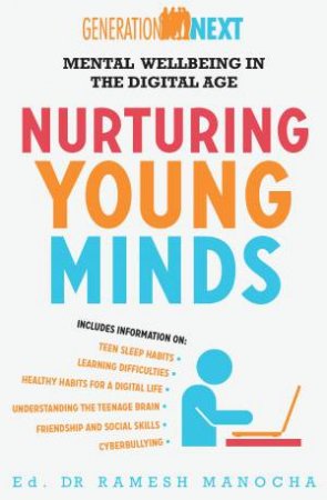 Nurturing Young Minds: Mental Wellbeing For The 21st Century by Ramesh Manocha