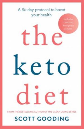 The Keto Diet by Scott Gooding