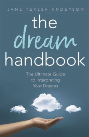 The Dream Handbook by Jane Teresa Anderson