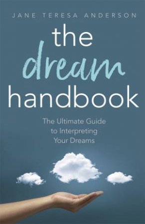 The Dream Handbook by Jane Teresa Anderson