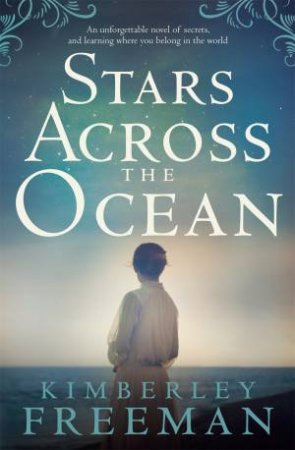 Stars Across The Ocean by Kimberley Freeman