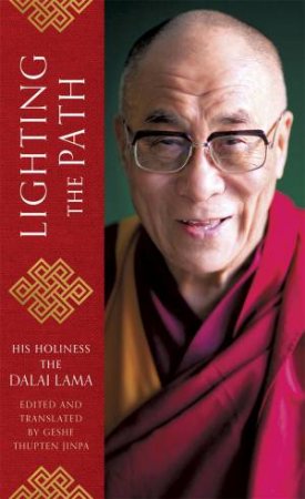 Lighting the Path by The Dalai Lama