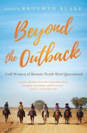 Beyond the Outback by Bronwyn Blake