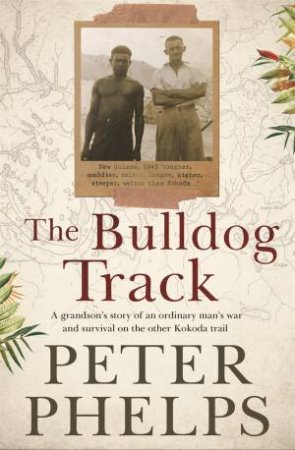 The Bulldog Track by Peter Phelps