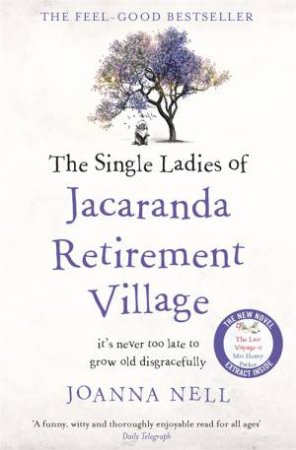 The Single Ladies Of Jacaranda Retirement Village by Joanna Nell