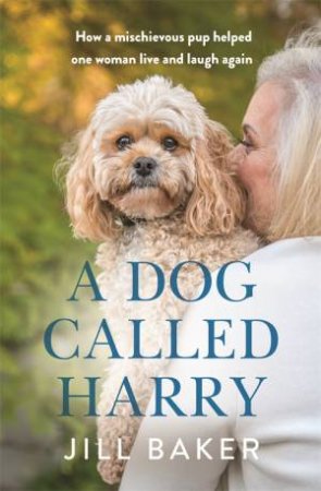 A Dog Called Harry by Jill Baker