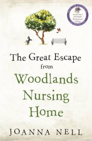 The Great Escape From Woodlands Nursing Home by Joanna Nell