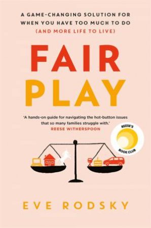 Fair Play by Eve Rodsky