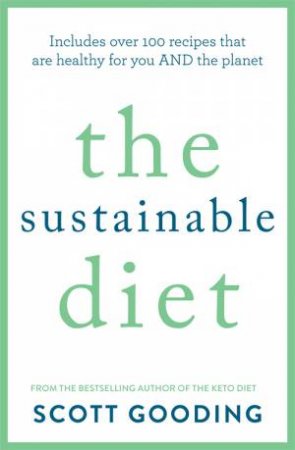 The Sustainable Diet by Scott Gooding