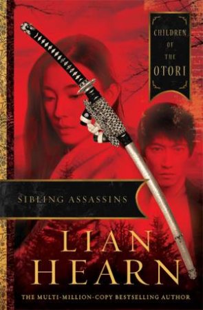 Sibling Assassins by Lian Hearn