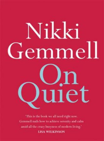 On Quiet by Nikki Gemmell