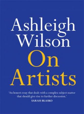 On Artists by Ashleigh Wilson