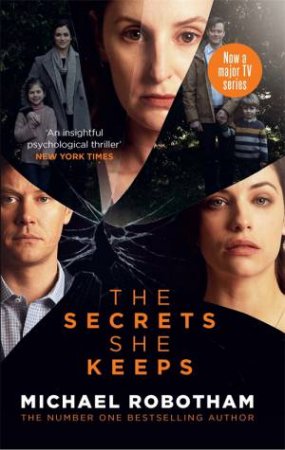 The Secrets She Keeps (TV Tie In) by Michael Robotham