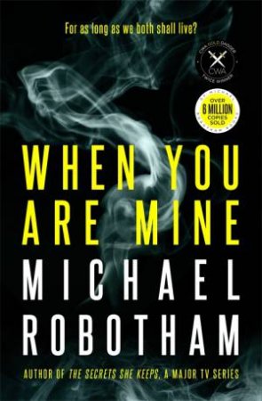 When You Are Mine by Michael Robotham