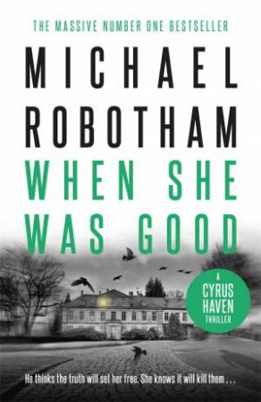 When She Was Good by Michael Robotham