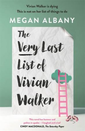 The Very Last List Of Vivian Walker by Megan Albany