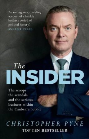 The Insider by Christopher Pyne
