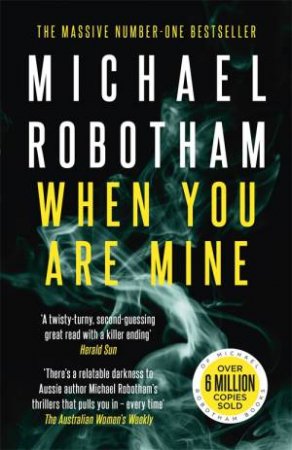 When You Are Mine by Michael Robotham