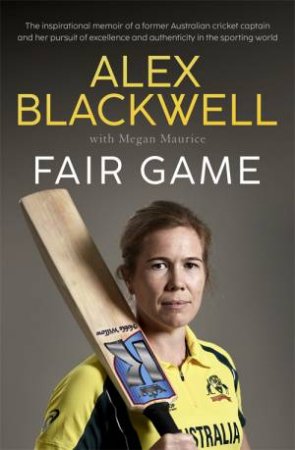 Fair Game by Alex Blackwell & Megan Maurice