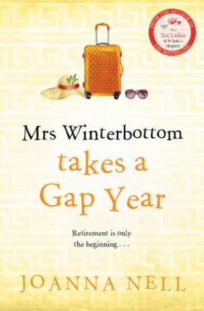 Mrs Winterbottom Takes A Gap Year by Joanna Nell