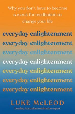 Everyday Enlightenment by Luke McLeod