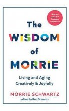 The Wisdom Of Morrie