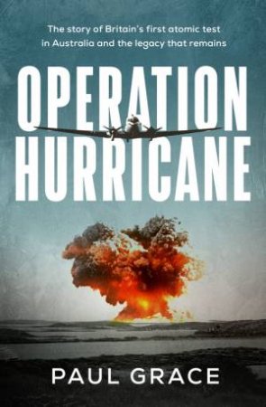 Operation Hurricane by Paul Grace