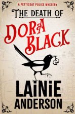The Death of Dora Black A Petticoat Police Mystery
