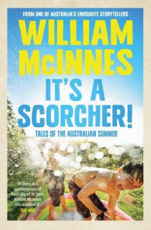 It's a Scorcher! by William McInnes