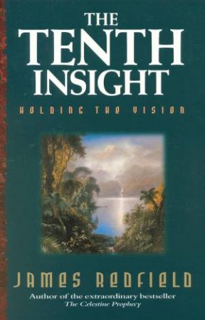 The Tenth Insight by James Redfield